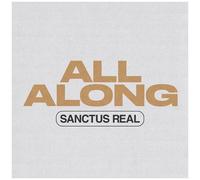Sanctus Real - All Along [Compact Discs]