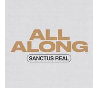 Sanctus Real - All Along [Compact Discs]