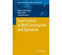 Sand Control In Well Construction And Operation