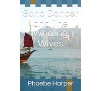 Sand Dancer and The Whaling Wives