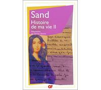 Sand – Histoire de ma vie, Tome 2 – Flammarion