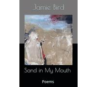 Sand in My Mouth: Poems