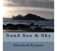 Sand Sea & Sky Paperback Book By Elizabeth Kramer