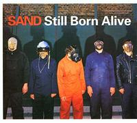 Sand - Still Born Alive [Import]
