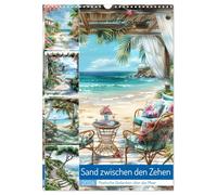 Sand zwischen den Zehen (Wandkalender 2026 DIN A3 hoch), CALVENDO Monatskalender: Sand zwischen den Zehen: Poetische Gedanken über das Meer ist eine ... Melancholie und Magie des Meeres einfangen.