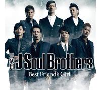 Sandaime J Soul Brothers - Best Friend S Girl [Import]