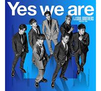 SANDAIME J SOUL BROTHERS FROM EXILE TRIBE - Yes We Are