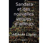 Sandarana et des nouvelles venues d'ailleurs