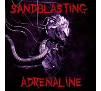 Sandblasting - Adrenaline [Import]