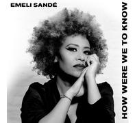Sande Emeli - Comment Ont Été We To Know