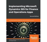 Sandeep Shukla Rahul M Implementing Microsoft Dynamics 365 for Finance (Poche)