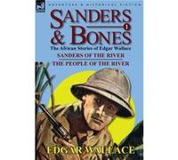 Sanders BonesThe African Adventures by Edgar Wallace Edgar Wallace (Auteur)