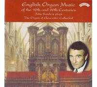 Sanders, John - English Organ Music Gloucester Cath