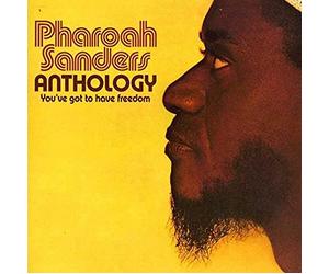 Sanders P. - You've Got to Have Freedom