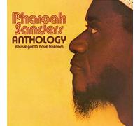 Sanders,Pharoah - Anthology-You've Got to Ha [Import]