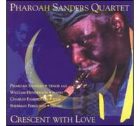 Sanders, Pharoah - Crescent With Love (2 CD)
