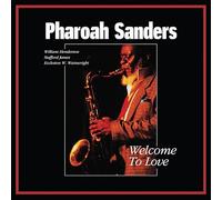 Sanders Pharoah - Welcome to Love