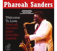 Sanders, Pharoah - Welcome to Love