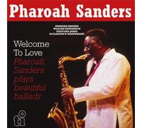 Sanders, Pharoah - Welcome to Love