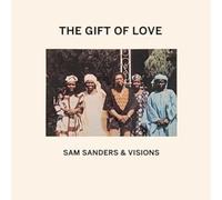 Sanders, Sam -& Visions- - The Gift of Love [Import]