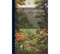 Sandford And Merton: In Words Of One Syllable