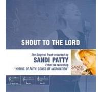 Sandi Patty - SANDI PATTY-SHOUT TO THE LORD