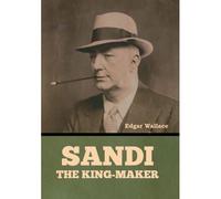 Sandi, The King-Maker