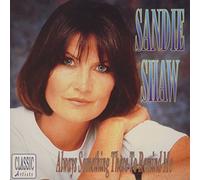 Sandie Shaw - Always Something There to Remind me [Import]