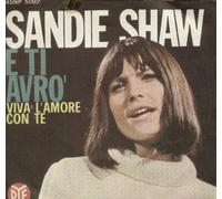 Sandie Shaw - E Ti Avrò / Viva L'Amore Con Te