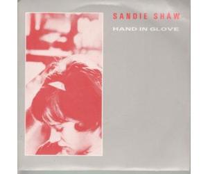 SANDIE SHAW - HAND IN GLOVE 7 INCH (7" 45) UK ROUGH TRADE 1984 (Katalog-Nummer: RT130)