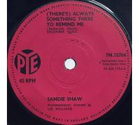 Sandie Shaw - Sandie Shaw (There's) Always something there to Remind me UK 45 7" single