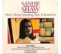 Sandie Shaw - There's Always Something There to Remind Me