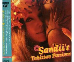 Sandii - Sandii's Tahitian Passions [Import]