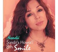 Sandii's Hawai'i 8th:Smile [Import allemand]