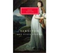 Sanditon and Other Stories, Everyman's Library (Cloth) Jane Austen (Auteur)
