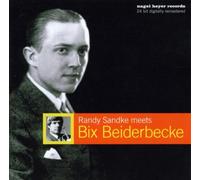 Sandke,Randy - Meets Bix Beiderbecke [Import]