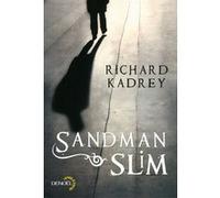 Richard Kadrey – Sandman Slim – traduit par Jean‑Pierre Pugi – Éditions Denoël