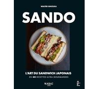 Sando : l'art du sandwich japonais: En 40 recettes ultra gourmandes