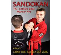 Sandokan (Vol-3) The Cutting Edge Martial Art Combative Double Blade Skills, Drills & Forms By Grandmaster Les Kiersnowski