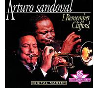 Sandoval,Arturo - I Remember Clifford