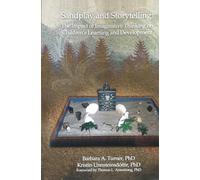 Sandplay and Storytelling:: The Impact of Imaginative Thinking on Children's Learning and Development