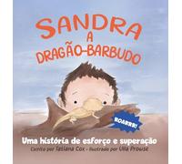 Sandra, a dragão-barbudo: Uma história de esforço e superação