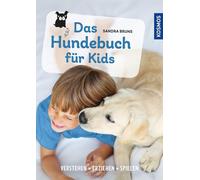 Sandra Bruns Das Hundebuch für Kids: verstehen, erziehen, spielen (Poche)