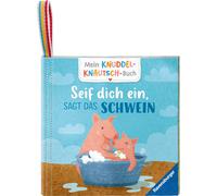 Sandra Grimm Ka Mein Knuddel-Knautsch-Buch: Seif dich ein, sag (Stoffbilderbuch)