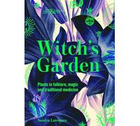 Sandra Lawrence - Kew - The Witch's Garden Plants in Folklore M - F245z