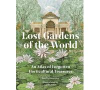 Sandra Lawrence Lost Gardens of the World (Relié)
