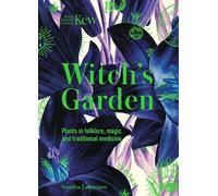 Sandra Lawrence Royal Botanic Gardens, Kew Witch's Garden (Relié)