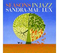 Sandra-Mae Lux - Seasons in Jazz [Import]