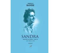 Sandra - Mémoire de femmes - Tome 3: Troisième tome d'une saga familiale consacrée à l'évolution de la société française au XX° siècle.