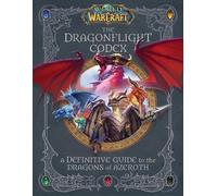 Sandra Rosner Doug Walsh World of Warcraft: The Dragonflight Codex (Relié)